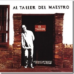 Alex campos  Al taller del maestro
