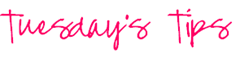Tuesdays_Tips