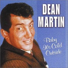 Dean Martin - Baby, it's cold outside