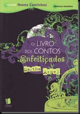 O Livro dos Contos Enfeitiçados – Martha Argel