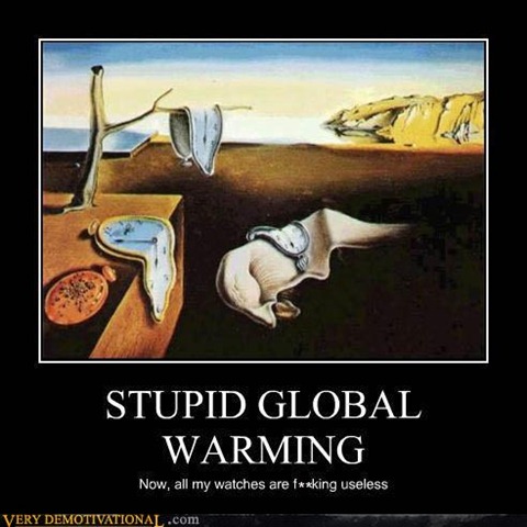 [demotivational-posters-stupid-global-warming[3].jpg]