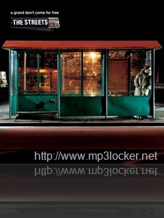 The_Streets-A_Grand_Don't_Come_For_Free The_Streets-A_Grand_Don't_Come_For_Free