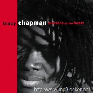 [Tracy_Chapman__Matters_of_the_Heart2.jpg]