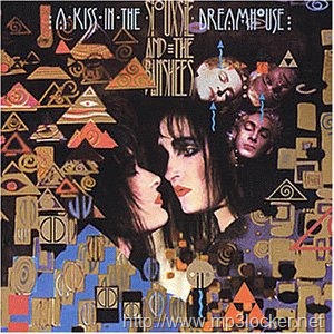 [Siouxsie__the_BansheesA_Kiss_in_the_.jpg]