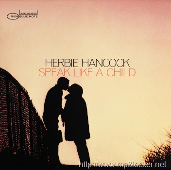 [Herbie_Hancock__Speak_Like_a_Child2.jpg]