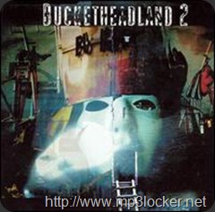 Bucketheadland2