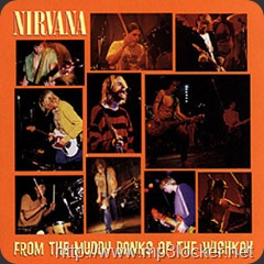 Nirvana-FromTheMuddyBanksOfTheWishkah Nirvana-FromTheMuddyBanksOfTheWishkah