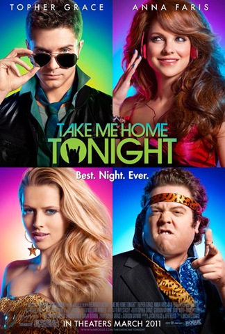 [Take-Me-Home-Tonight-movie-poster[4].jpg]