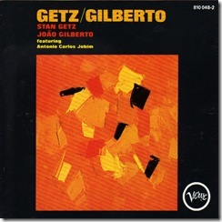 B - Getz e Gilberto