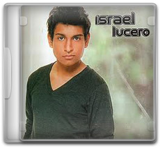 Capa Israel Lucero – Israel Lucero (2010) Israel Lucero – Israel Lucero (2010)