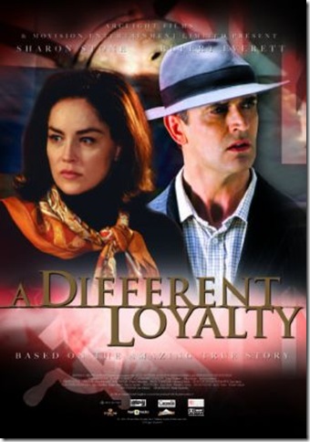 A Different Loyalty (2004)
