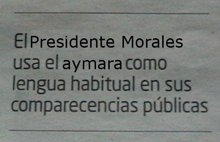 El Presidente Morales usa el aymara como lengua habitual en sus comparecencias públicas
