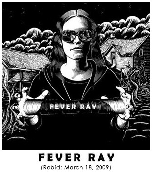 Fever Ray [Self-Titled]
