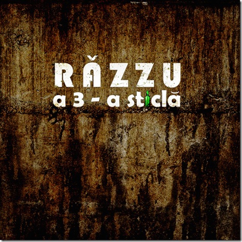 Razzu - A 3-a sticla