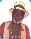 Mestre Messias Mestre Messias