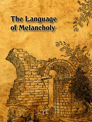 [The Language of Melancholy_cover[5].jpg]