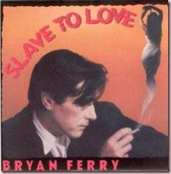 Bryan_Ferry slave to love