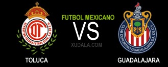 Toluca vs Chivas Guadalajara
