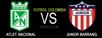 Atletico Nacional vs Junior de Barranquilla