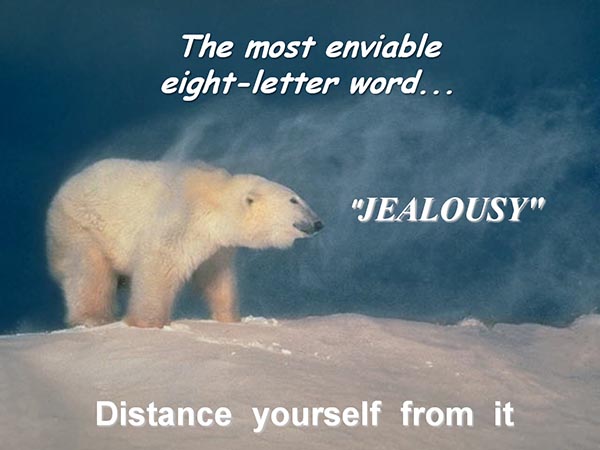 The most enviable eight-letter word - Jealousy - Distance yourself from it