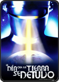 The Day earth stood still El Dia que la tierra se detuvo