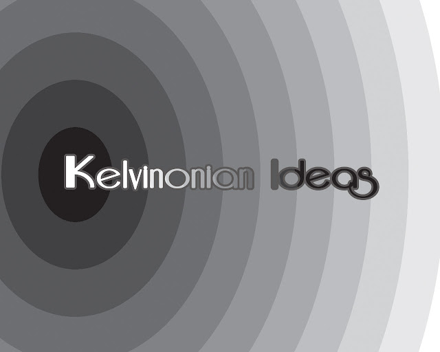 Kelvinonian Ideas Kelvinonian Ideas