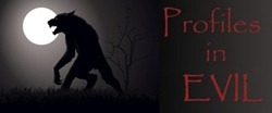 Visible Hatchet Blog - Profiles in Evil Visible Hatchet Blog - Profiles in Evil