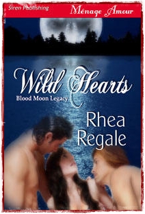Wild Hearts by Rhea Regale