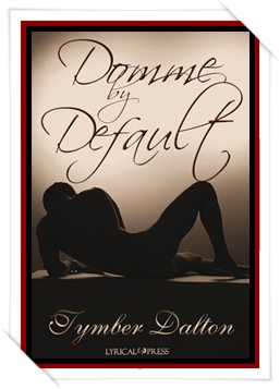 Domme by Default * Book 2 *