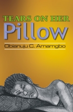 Storytime Tears On Her Pillow By O Chiamaka Amamgbo