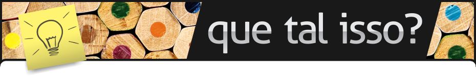 Que tal isso?