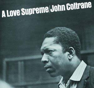 [John_Coltrane-A_Love_Supreme[2].jpg]