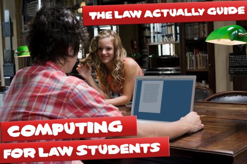 [Law Actually - Computing for law students 2[6].jpg]