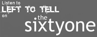 Left To Tell on TheSixtyOne