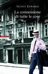 La connessione di tutte le cose di Selden Edwards - Neri Pozza Editore La connessione di tutte le cose di Selden Edwards - Neri Pozza Editore
