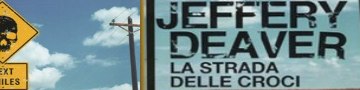 La strada delle croci di Jeffery Deaver - Rizzoli