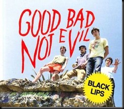 good bad not evil