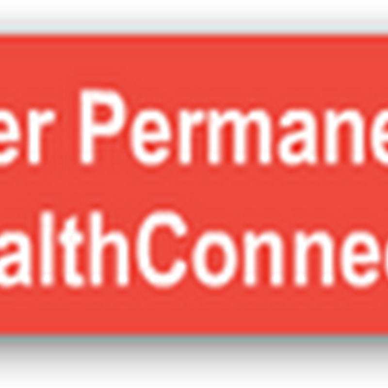 Kaiser Permanente Medical Terminology Donation Official Today With CMT Medical Vocabularies To HHS–A Big Step Forward for Interoperable EHRs & PHRS With Open Source Development Now Available For All