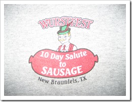Jer loves this t-shirt.  I do not. Believe it or not, he got me one, too!  Matching "10 day salute to sausage" shirts!!  How wonderful!!