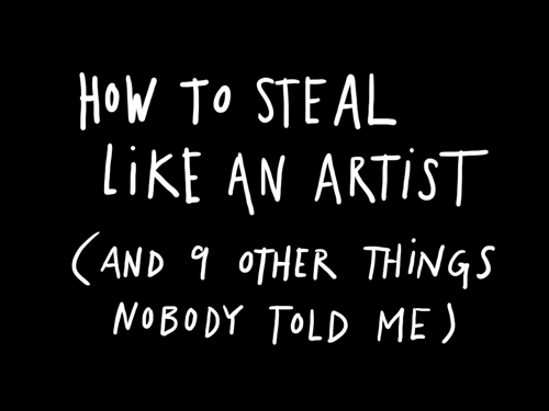 [steal like an artist[3].gif]