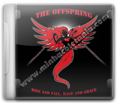  The Offspring - Rise and Fall, Rage and Grace - 2008