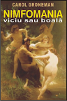 Nimfomania, viciu sau boală