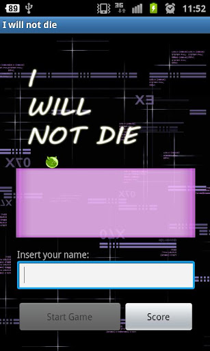 I will not die