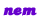 nem