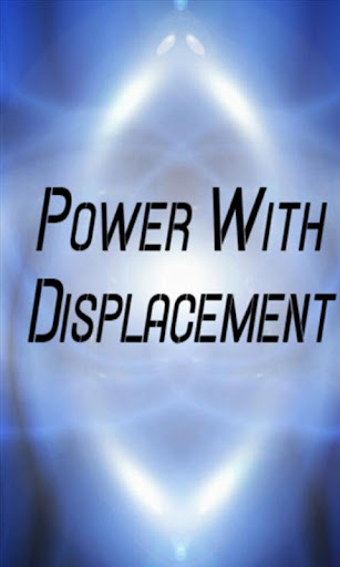 Power with Displacement Calcu