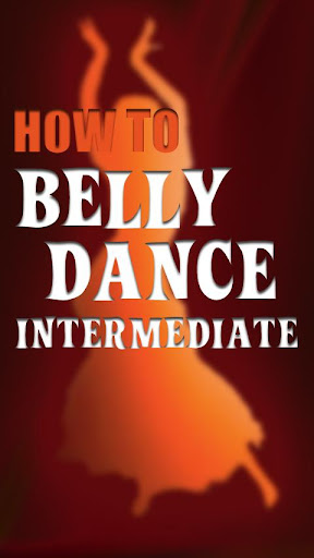 Belly Dancing: Intermediates