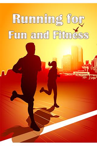 Running for Fun and Fitness