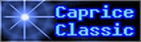Caprice Classicへ