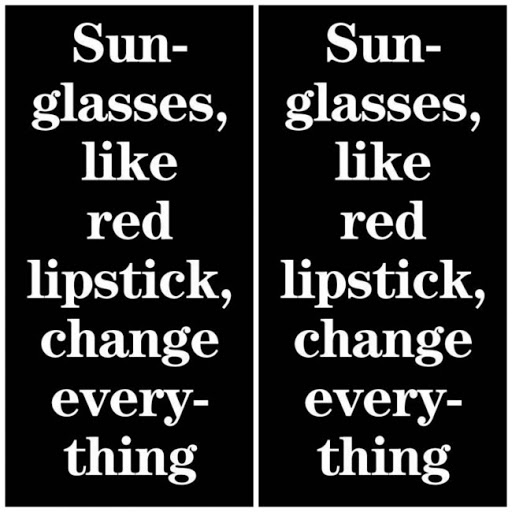 Leandra Medine quote: Sunglasses, like red lipstick, change everything