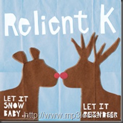 Relient_K_-_Let_It_Snow,_Baby,_Let_It_Reindeer